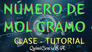 NÚMERO MOL GRAMO  CLASE PRÁCTICA  TUTORIAL [upl. by Nref477]