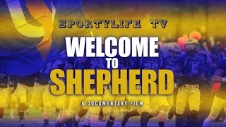 SportyLife TV  quotWelcome to Shepherdquot Documentary Film [upl. by Aiceled]