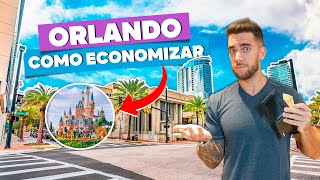 Como economizar MUITO na viagem à ORLANDO 20 dicas para viajar barato gastando pouco [upl. by Beaner936]