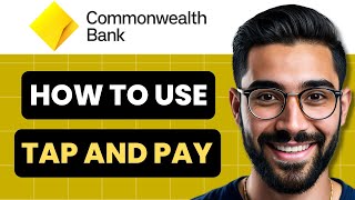 How To Use COMMBANK Tap And Pay Full Guide [upl. by Sanson]