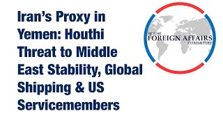 Iran’s Proxy in Yemen Houthi Threat to Middle East Stability Global Shipping amp US Servicemembers [upl. by Eiblehs864]