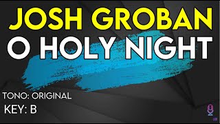 Josh Groban  O Holy Night  Karaoke Instrumental [upl. by Yendyc]