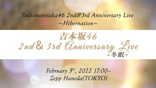 Yoshimotozaka46 2th amp3th Anniversary LiveHibernation [upl. by Annayd417]