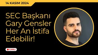 SEC Başkanı Gary Gensler Her An İstifa Edebilir l İbrahim COŞARla Boğa Sezonu [upl. by Eddra]