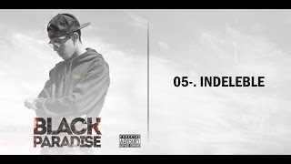 Indeleble  Cpro Black Paradise [upl. by Ubald]