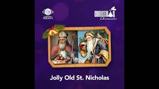 Ep 17  Jolly Old St Nicholas [upl. by Ellenahc356]