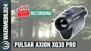 Anblick mit dem Pulsar Axion XQ30 Pro WärmebildHandgerät 🔴 [upl. by Menell]