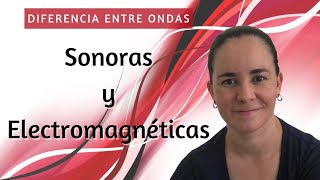 Diferencias entre ondas sonoras y ondas electromagnéticas [upl. by Gwyn]