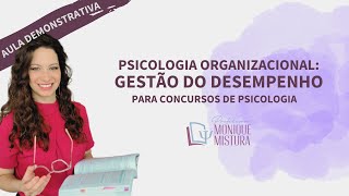 PSICOLOGIA ORGANIZACIONAL PARA CONCURSOS PSI  GESTÃO DO DESEMPENHO ORGANIZACIONAL [upl. by Nance]