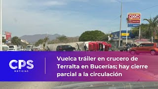 Vuelca tráiler en Bucerías hay cierre parcial a la circulación CPS Noticias Puerto Vallarta [upl. by Dewhirst]