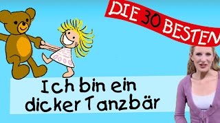 Ich bin ein dicker Tanzbär  Anleitung zum Bewegen  Kinderlieder [upl. by Nivlak710]