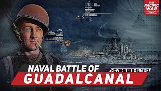 Naval Battle of Guadalcanal  Pacific War 51 DOCUMENTARY [upl. by Eveleen]