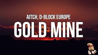 Aitch amp DBlock Europe  Gold Mine Lyrics [upl. by Sochor511]