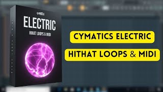 Cymatics Electric Hihat Loops amp MIDI  Cymatics Sample Pack  Sample Pack  Producers Stand [upl. by Ahsekyt]