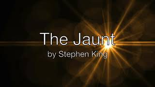 The Jaunt by Stephen King AudiobookSlideshow [upl. by Kandy]