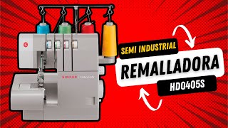 Remalladora Overlock SemiIndustrial SINGER HD0405S [upl. by Onra507]