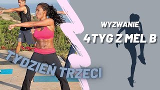 Tydzień trzeci  Wyzwanie 4 tygodnie z MEL B [upl. by Jodie]