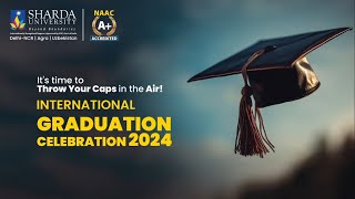 International Students Graduation Celebration 2024 Sharda University The Movie [upl. by Gosnell103]