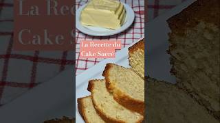 La Recette du Cake Sucré flux shorts cuisine recette food cooking patisserie cake [upl. by Llebyram]