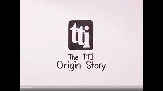 The TTI Origin Story [upl. by Bornstein]