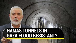 Hamas Outsmarts Israel Claims Gaza Tunnel Network Is Flood Resistant  Watch [upl. by Sualkcin]