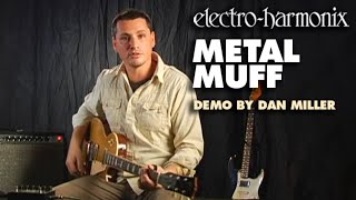 ElectroHarmonix Metal Muff Distortion with Top Boost EHX Pedal Demo by Dan Miller [upl. by Ahseinod]