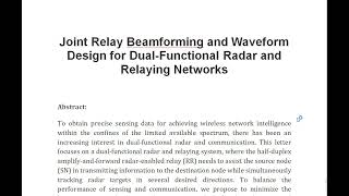 Joint Relay Beamforming and Waveform Design for Dual Functional Radar and Relaying Networks [upl. by Amapuna257]