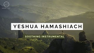 Yeshua Hamashiach  Nathaniel Bassey  Soothing Instrumental [upl. by Orose172]