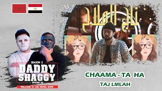 Ta Ha  Taj lmlah Feat Zamane طه نوري  تاج الملاح  CHAAMA 🇲🇦 🇪🇬  WITH DADDY amp SHAGGY [upl. by Gnihc]