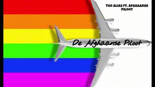 Tho Alias  De Afghaanse Piloot ft Afghaanse Piloot [upl. by Kus]