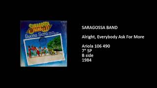 SARAGOSSA BAND  Alright Everybody Ask For More  1984 [upl. by Ettenan505]