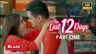 The Last 12 Days 2024 Part 1  Official Full Movie HD  Mary Joy Apostol  Akihiro Blanco [upl. by Apfelstadt178]