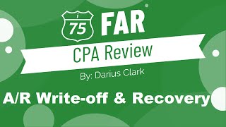 2024 CPA FAR ExamAccounts Receivable Writeoff and Recovery by Darius Clark [upl. by Innad]