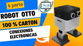 ROBOT OTTO DE CARTON 4  PARTES ELECTRONICAS [upl. by Arodaeht]