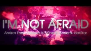 Andres FreskoAndrei KSt0ne amp Gosia ft NatStar  Im not afraid OFFICIAL AUDIO [upl. by Maidel675]