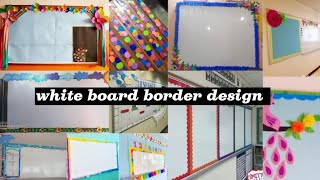 Preschool bulletin border designEasy and simple white board border decoration [upl. by Aelgna326]