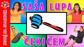 💖 Saša lupa s čekićem 💖 Pevaj sa Sandrom  Dečije pesme  Dečije priče [upl. by Nitnerb]