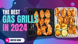 Best Gas Grills 2024  Find Your Ideal Gas Grill [upl. by Anilok]