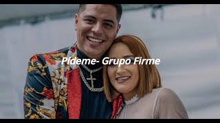 Pídeme  Grupo Firme Letra [upl. by Ettennej]