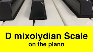 D Mixolydian Scale  Piano And Music Theory Tutorial✨ [upl. by Adiaroz]