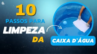 Como limpar a CAIXA D’ÁGUA  10 passos para higienização da caixa dágua [upl. by Anhsirk524]