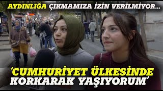 quotCUMHURİYET ÜLKESİNDE KORKARAK YAŞIYORUMquot SOKAK RÖPORTAJI [upl. by Nnaira208]