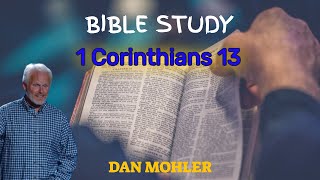 ✝️ 1 Corinthians 13  Dan Mohler [upl. by Melas]