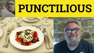 🔵 Punctilious Meaning  Punctiliously Examples  Punctiliousness Definition  GRE Vocabulary [upl. by Errehs489]