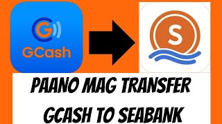 Paano mag transfer Gcash to Seabankseabankgcash [upl. by Aduh]