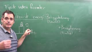 Mekanisk Energi Fysik Uden Formler [upl. by Aleuqahs]