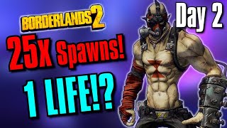 Krieg Can I Beat Borderlands 2 WITHOUT DYING IF 25x AS MANY ENEMIES SPAWN  Day 2 [upl. by Ativ444]