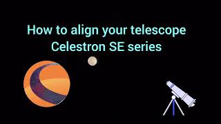 Telescope Alignment with Celestron NexStar using SkyAlign  Long Exposure Astrophotography [upl. by Heisser]