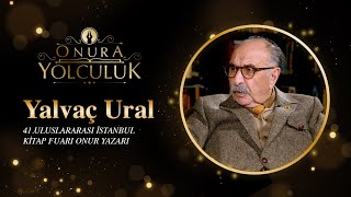 ONURA YOLCULUK  YALVAÇ URAL – BÜTÜN ÇOCUKLARIN ABİSİ YALVAÇ ABİ [upl. by Ylrebmit]