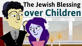 How to Say the Jewish Blessing over Children [upl. by Finella]